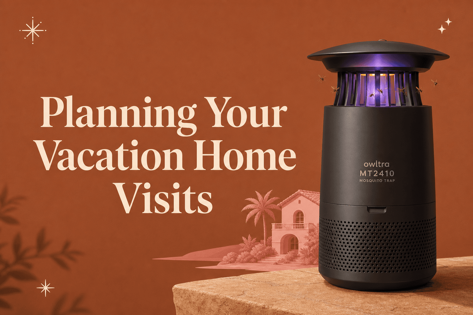 Planning Your Vacation Home Visits Around owltra MT2410’s Easy Consumable Replacements