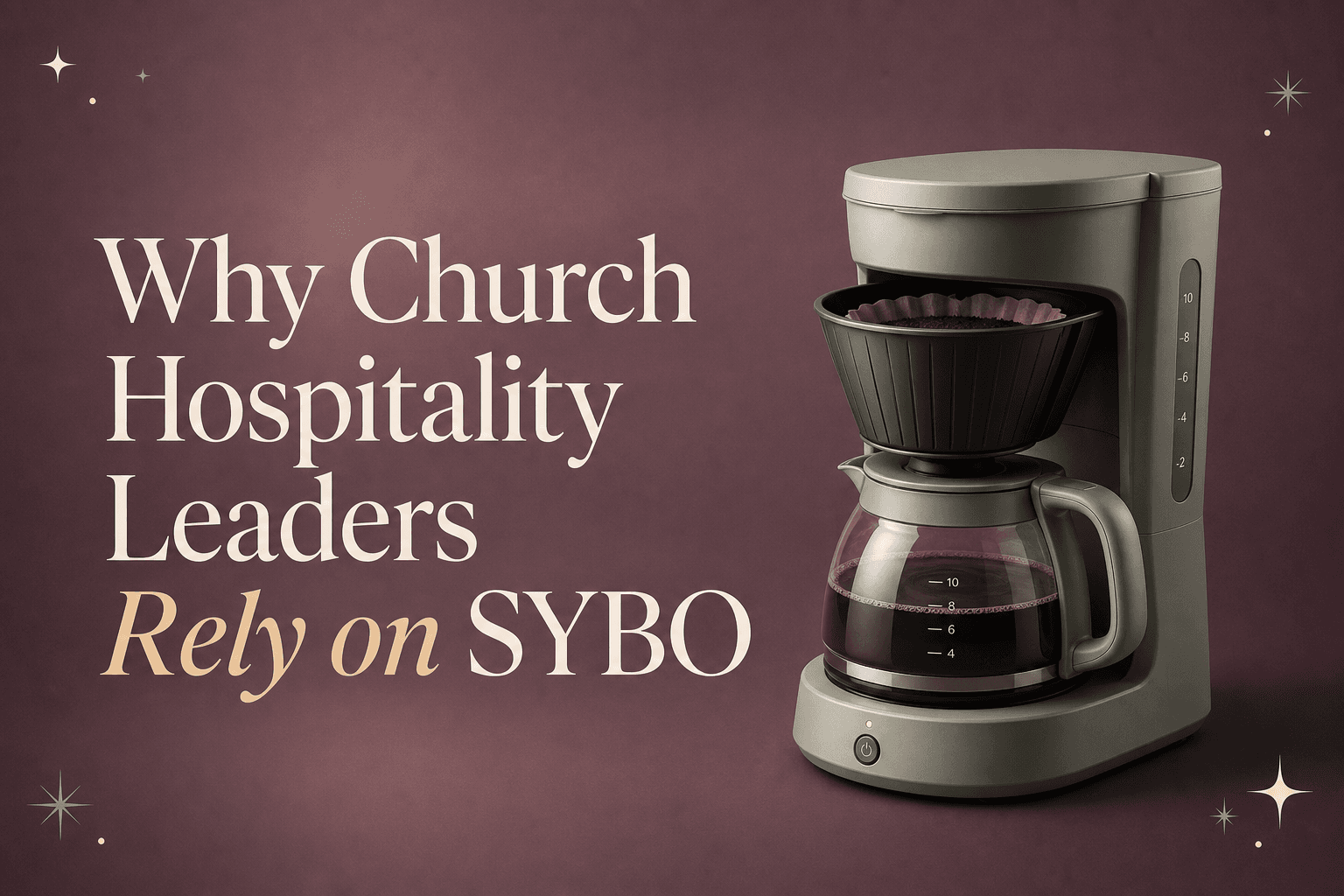 Why Church Hospitality Leaders Rely on SYBO for High-Volume, 10-Minute Brew Cycles