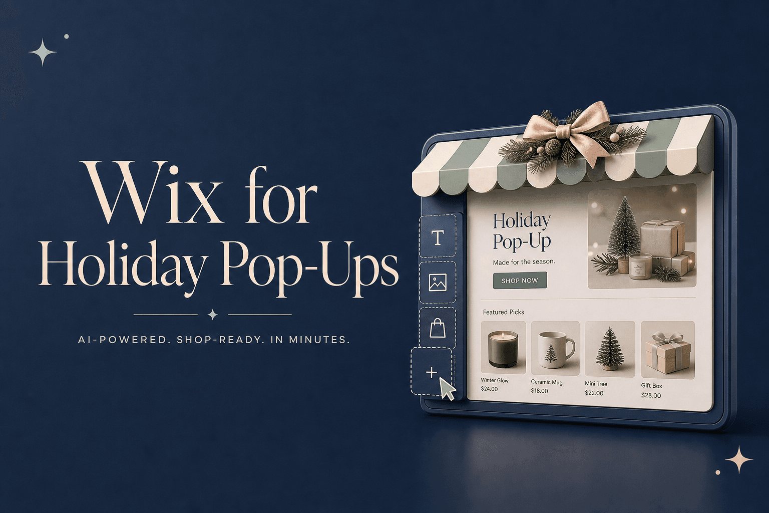Wix for Holiday Pop-Ups: Build a Professional Online Shop Fast with AI + Drag-and-Drop Control