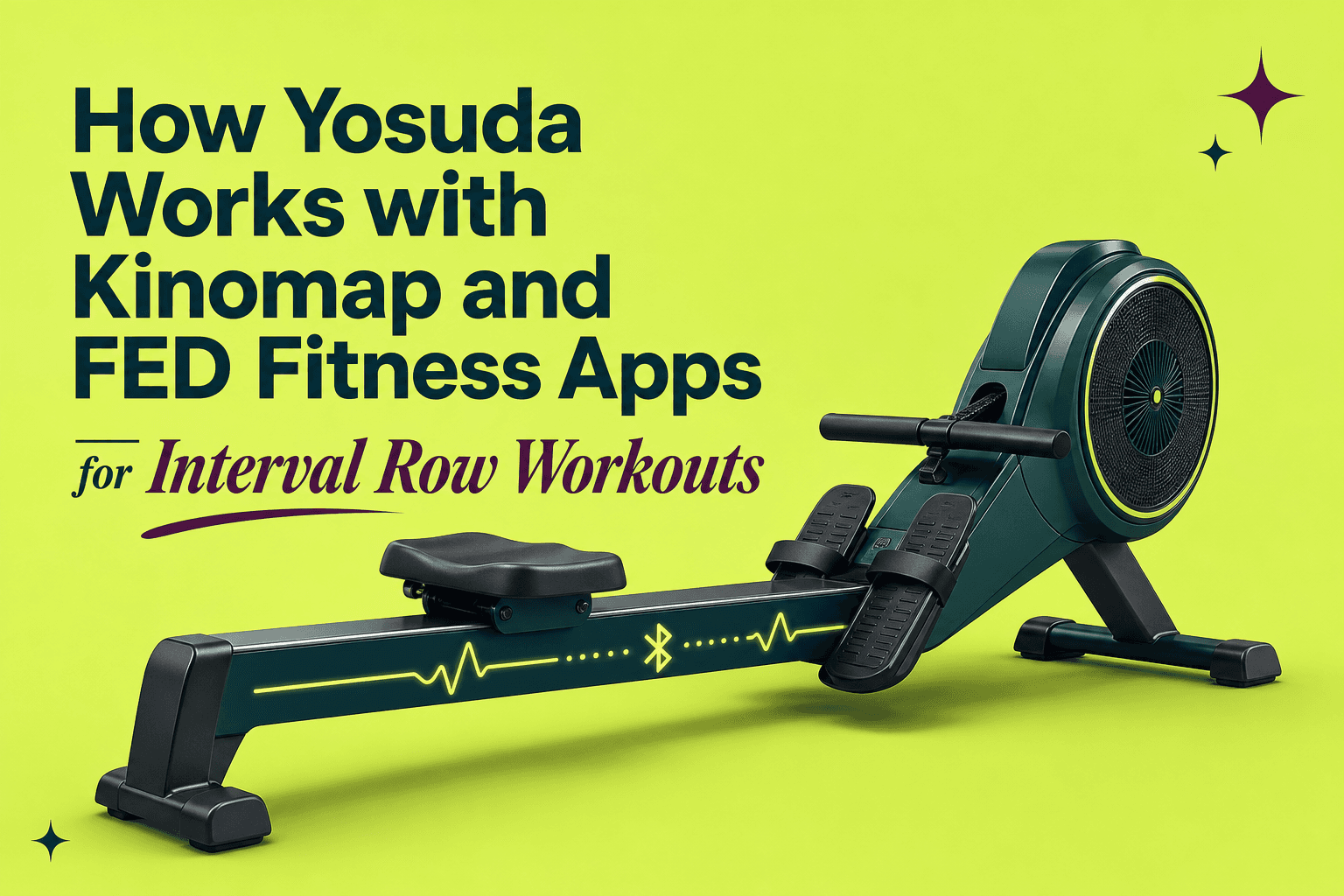 How Yosuda Works with Kinomap and FED Fitness Apps for Interval Row Workouts