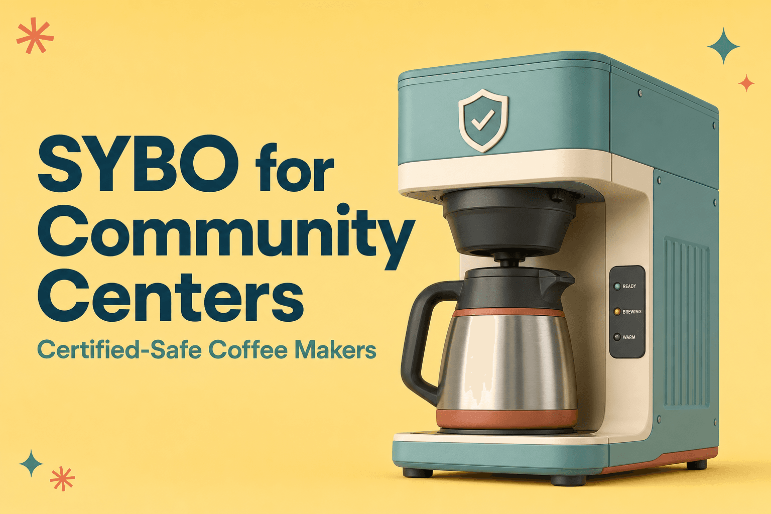 SYBO for Community Centers: Certified-Safe Coffee Makers for Constant Gatherings