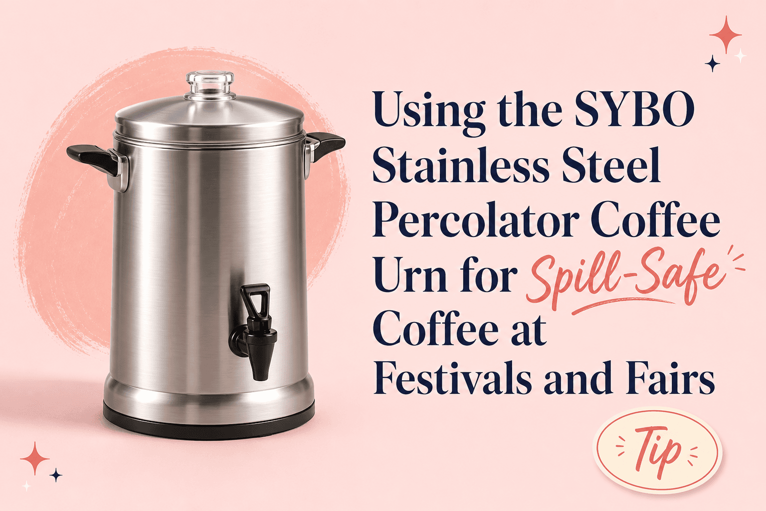 Using the SYBO Stainless Steel Percolator Coffee Urn for Spill-Safe Coffee at Festivals and Fairs