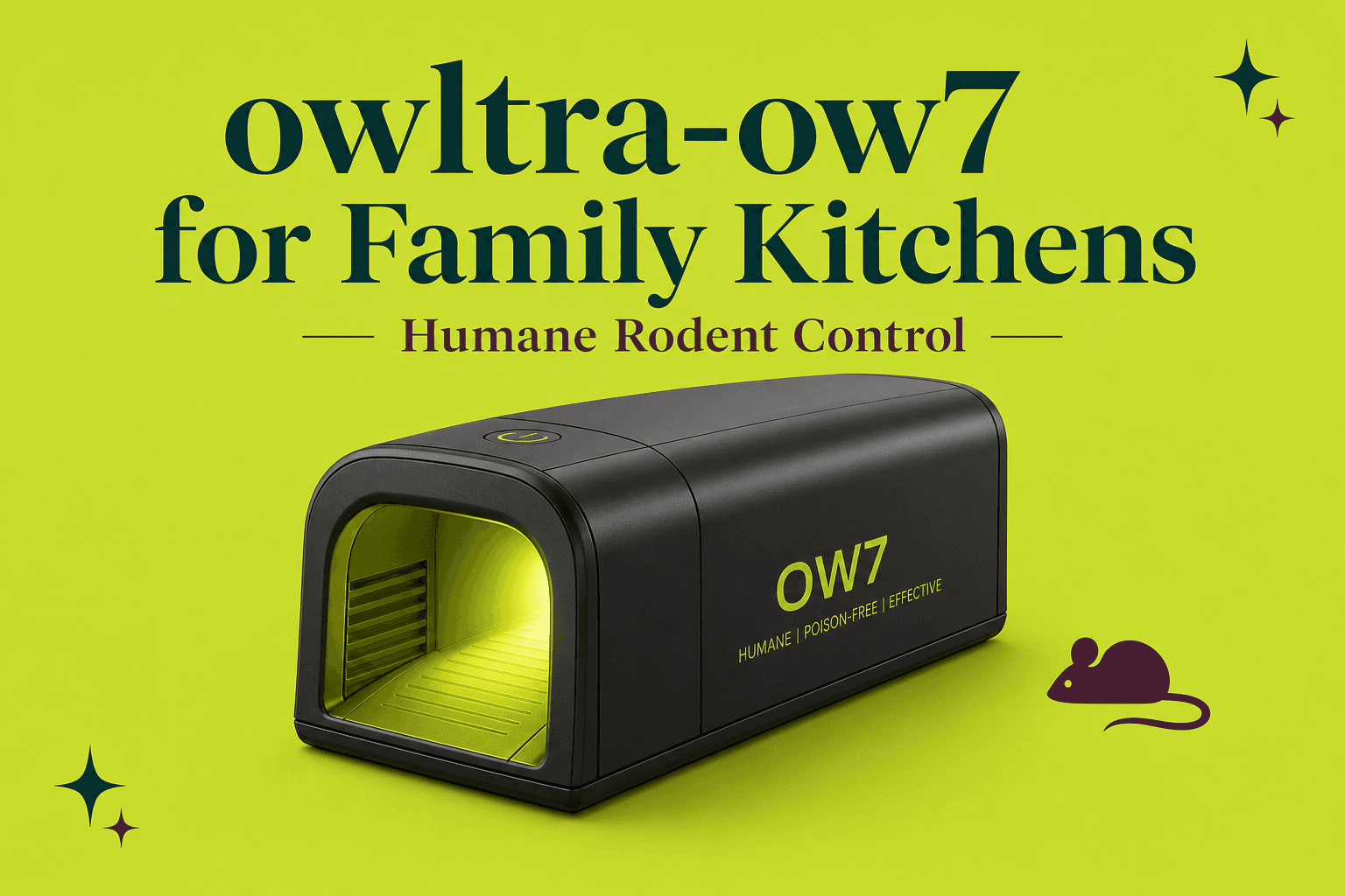 owltra-ow7 for Family Kitchens: Humane Rodent Control That Keeps Kids and Pets Safe