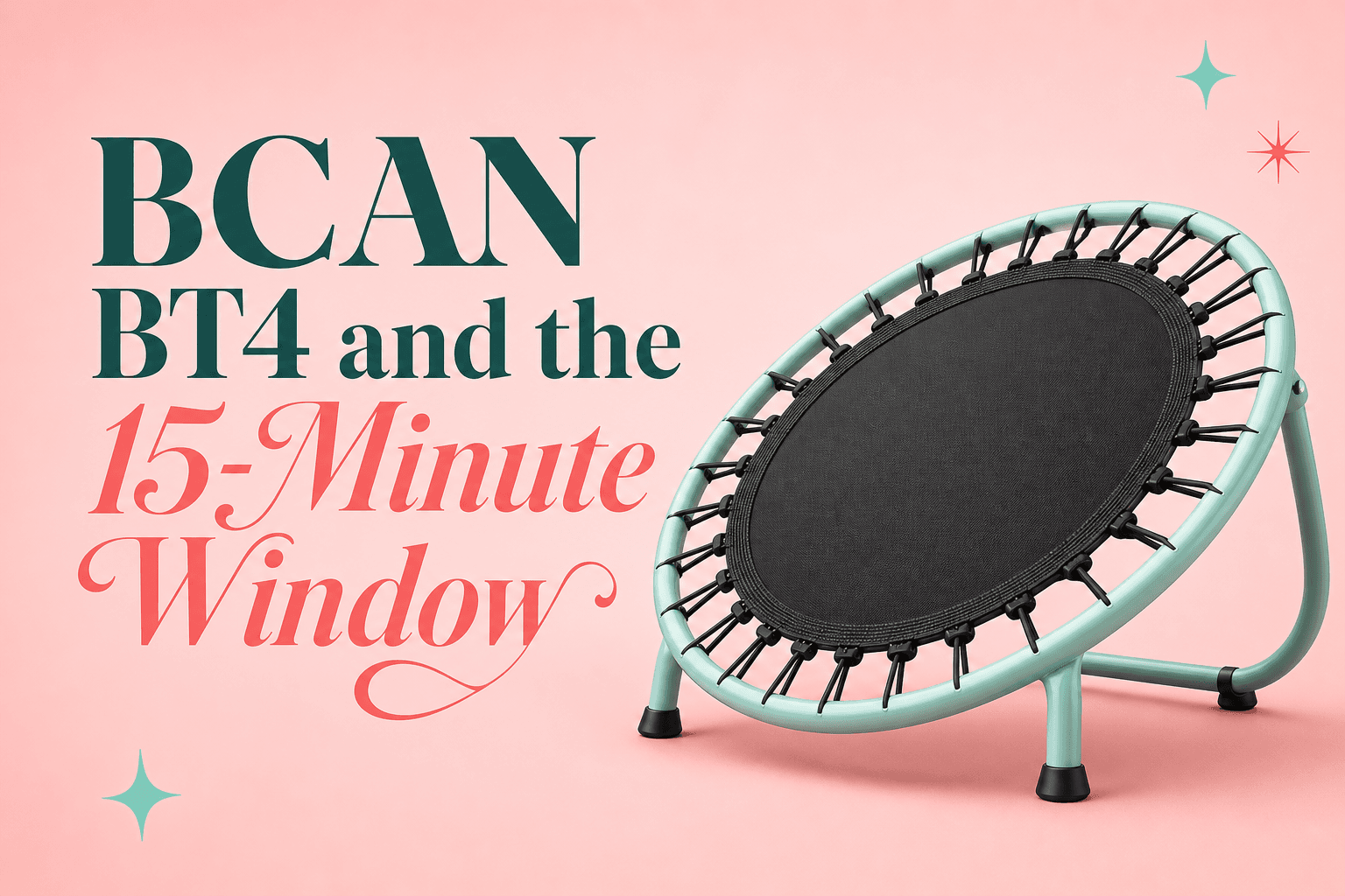 BCAN BT4 and the 15-Minute Window: Building Effective Cardio Routines Between Calls and Kid Duty