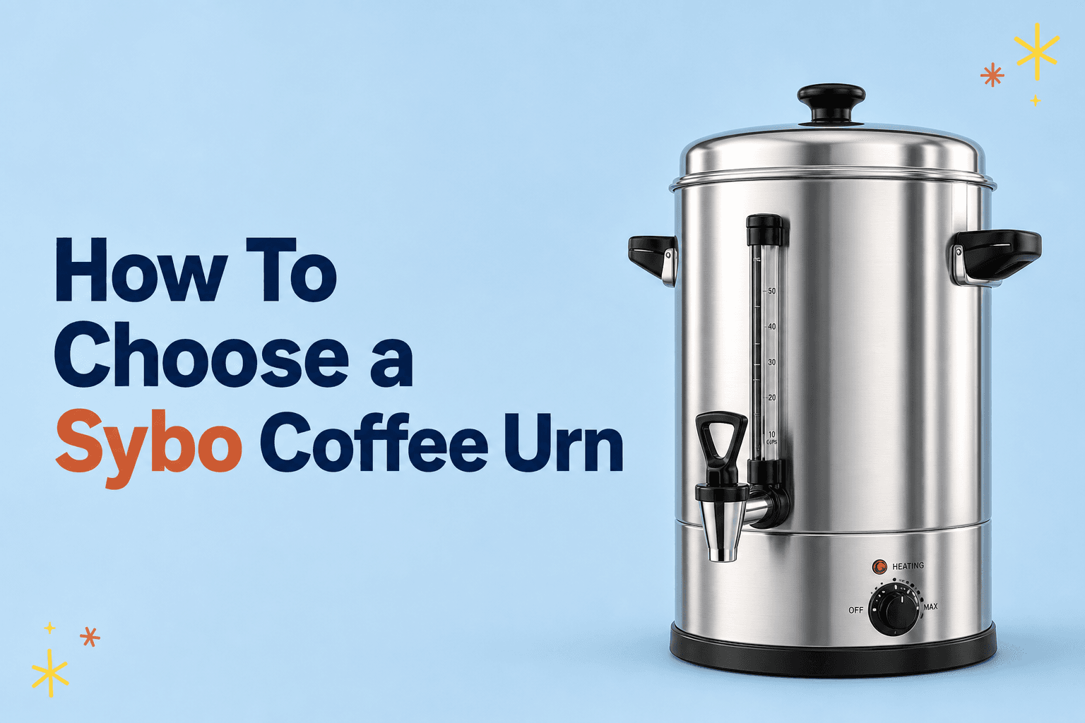 How To Choose A Sybo Commercial Coffee Urn For Your Foodservice Operation