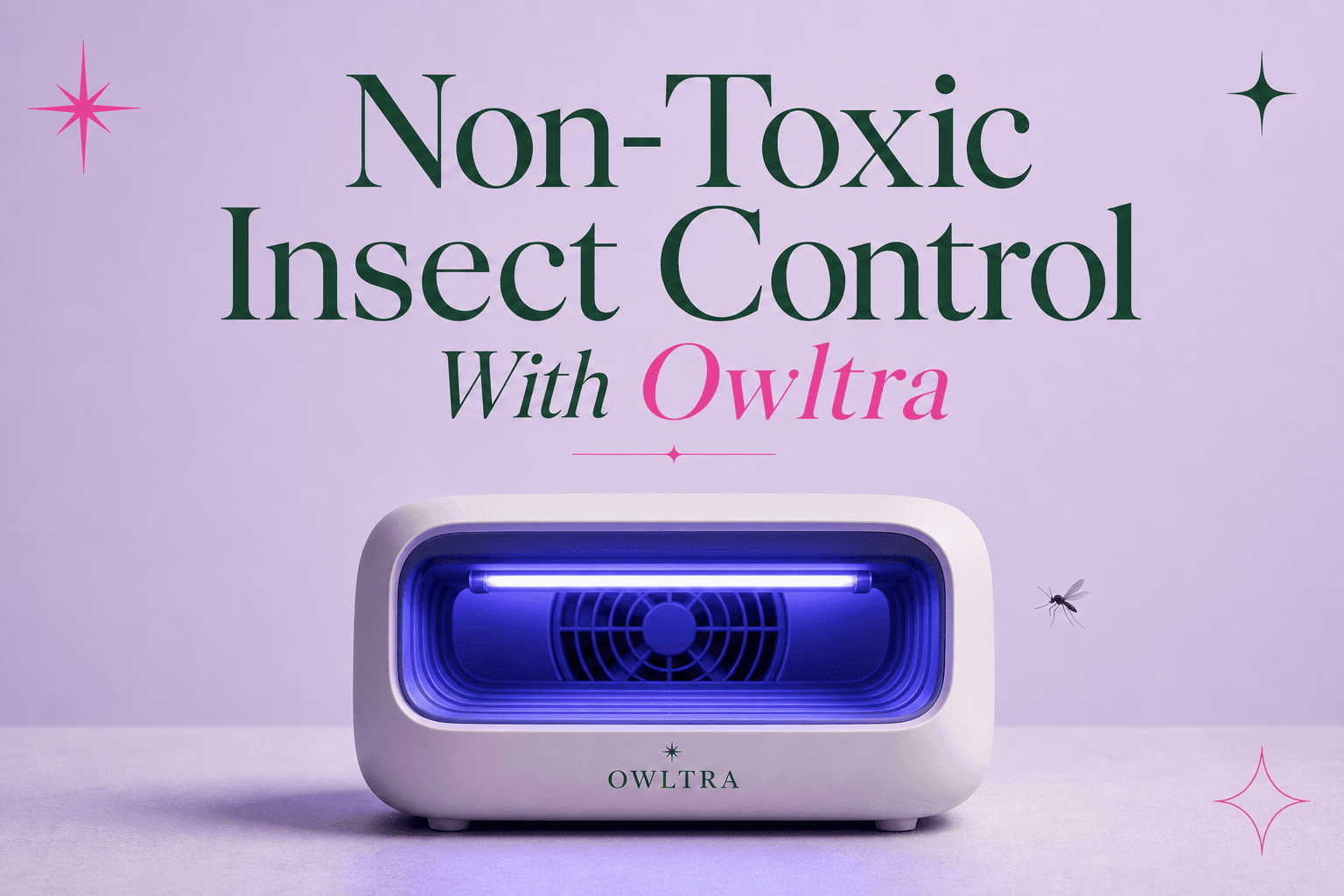 Non‑Toxic Insect Control With Owltra: Traps That Keep Pets Out of Danger