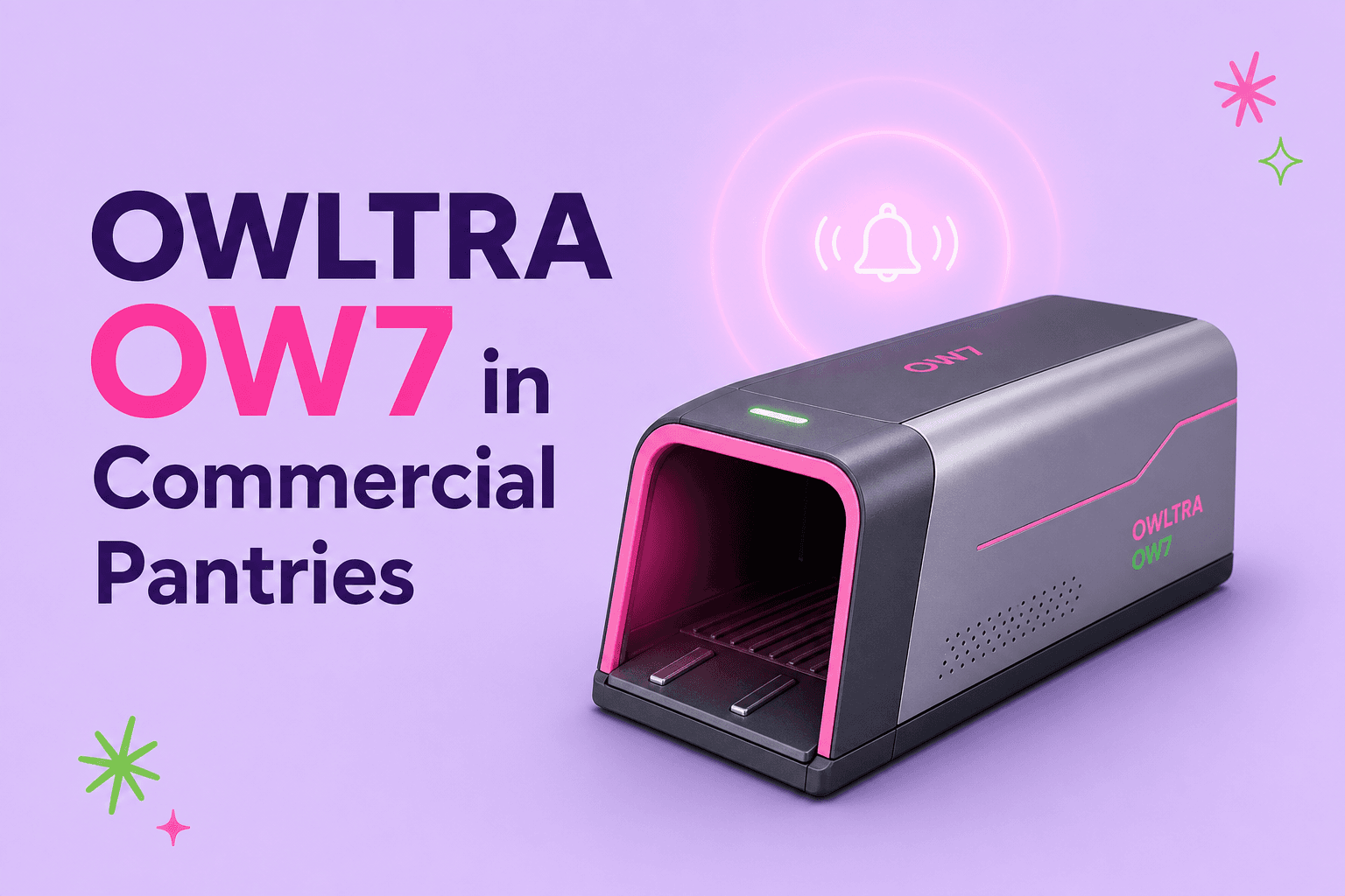 owltra-ow7 in Commercial Pantries: Using Smart Notifications to Reduce Downtime and Food Waste
