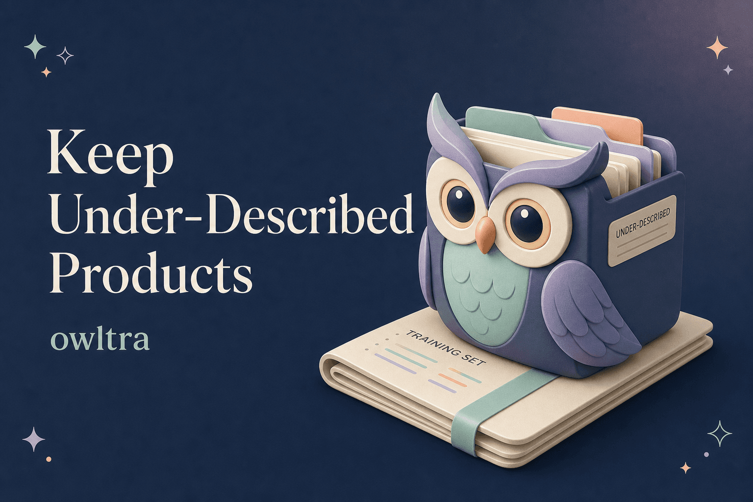 Using owltra to Keep Under-Described Products in Your Training Set, Not the Trash Bin