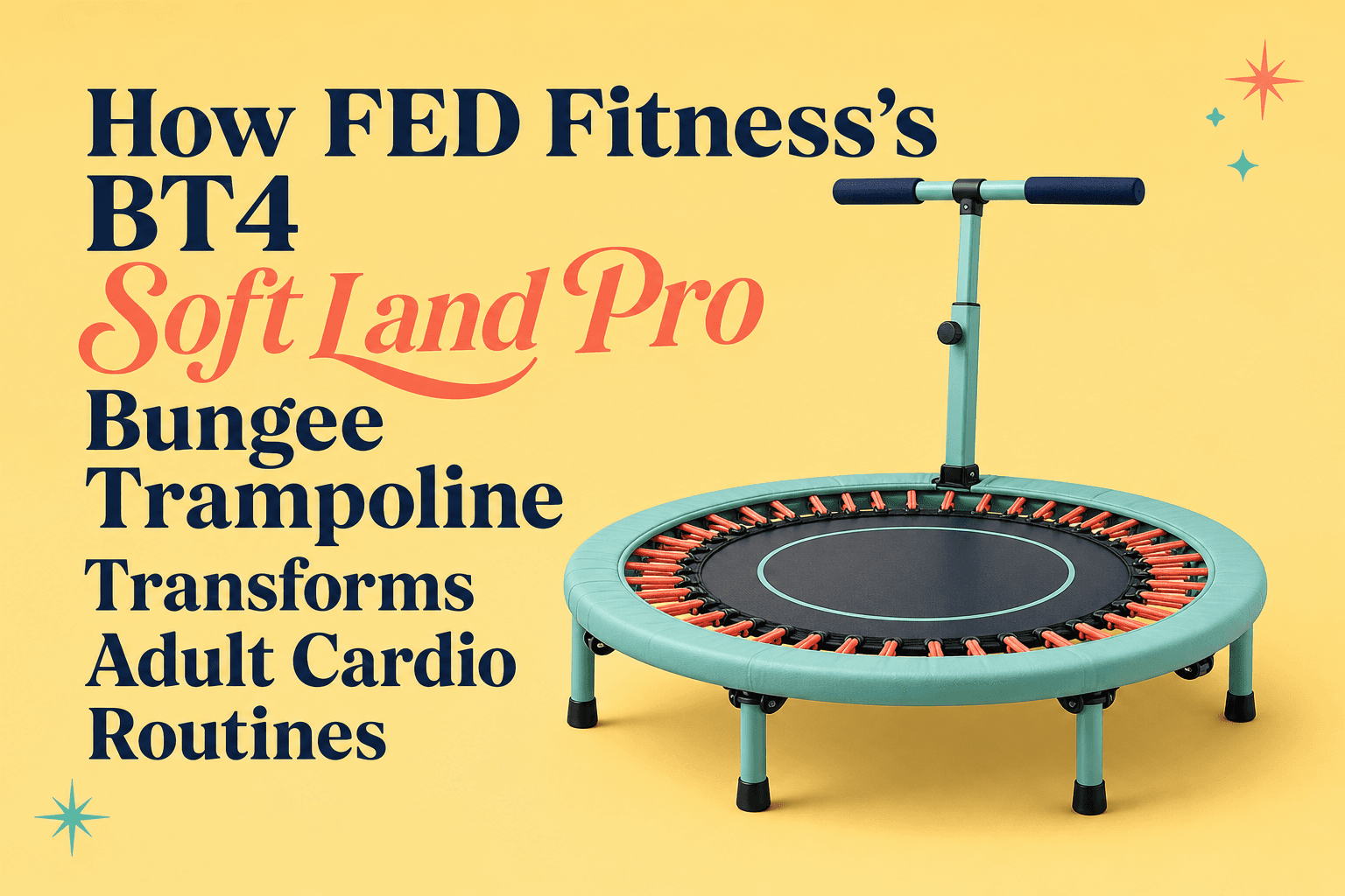 How FED Fitness’s BT4 Soft Land Pro Bungee Trampoline Transforms Adult Cardio Routines